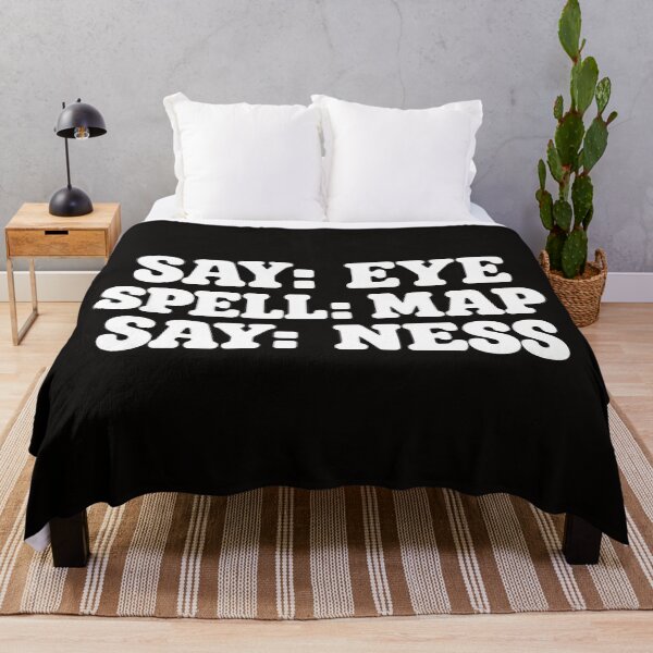 Item preview, Say Eye Spell Map Say Ness Funny Prank Meme Slogan designed and sold by CozyCubs-Art.