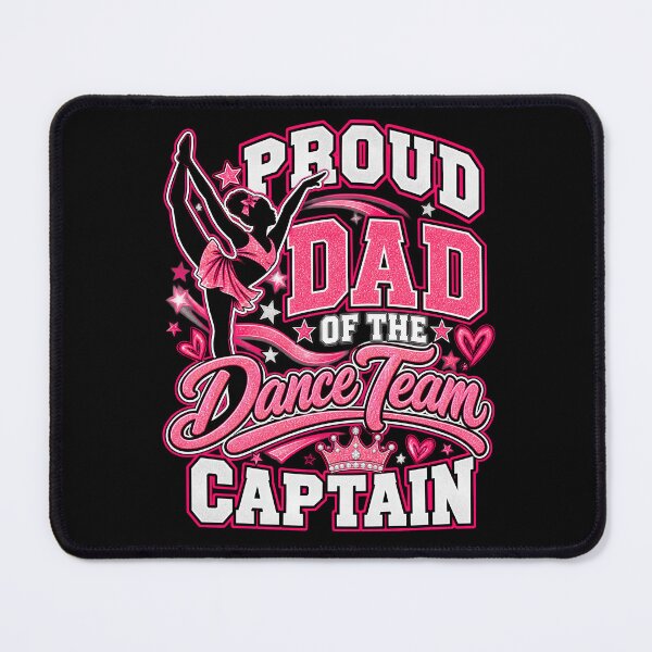 Item preview, Proud Dad of the Dance Team Captain designed and sold by Pixiorra.