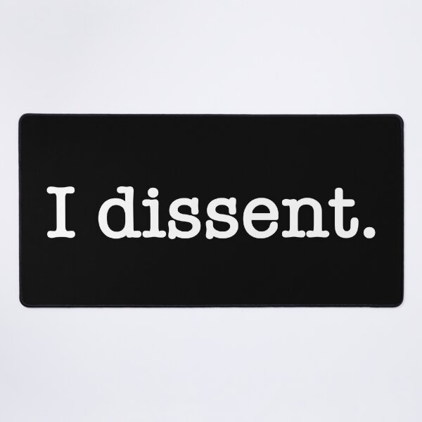 Item preview, I dissent.  designed and sold by corbrand.