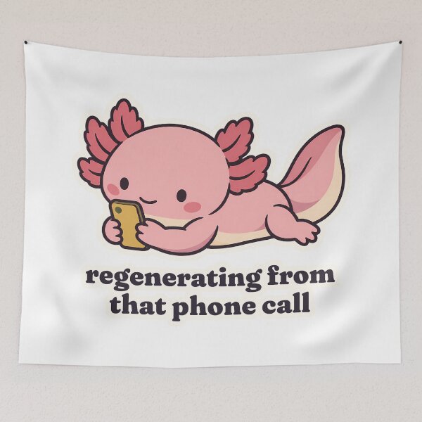 Item preview, Anxious Axolotl Regenerating From That Phone Call designed and sold by OuqCreations.