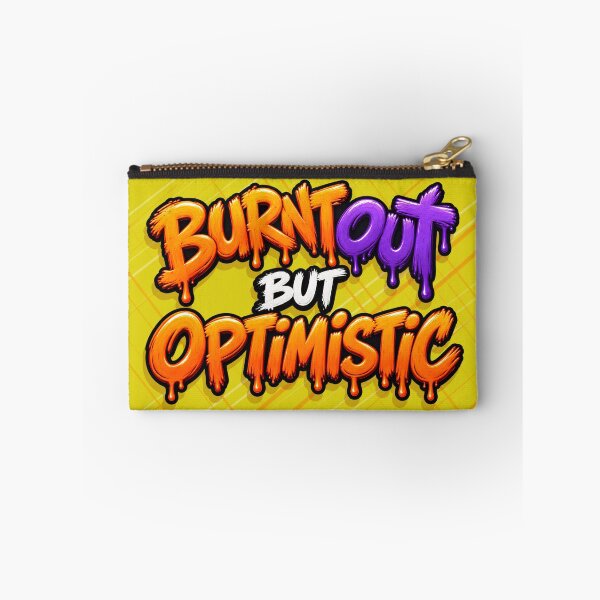 Item preview, Burnt Out But Optimistic designed and sold by zakvisuals.