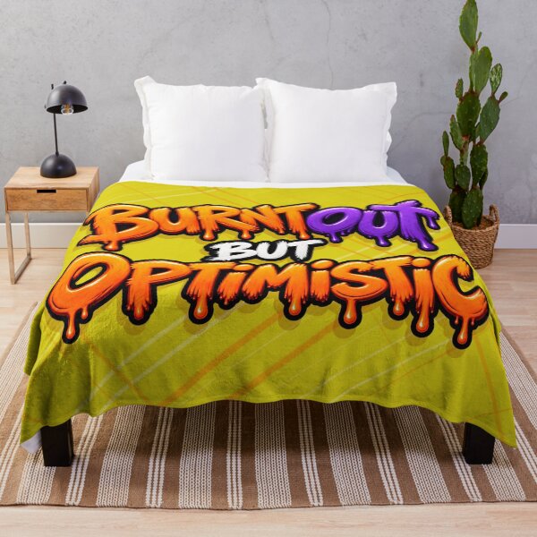 Item preview, Burnt Out But Optimistic designed and sold by zakvisuals.