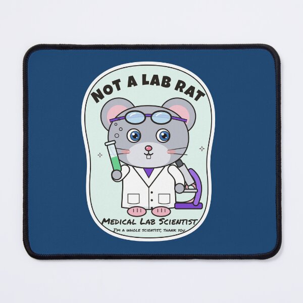 Item preview, Not a Lab Rat – Funny Mouse Medical Lab Scientist designed and sold by atedesigns.