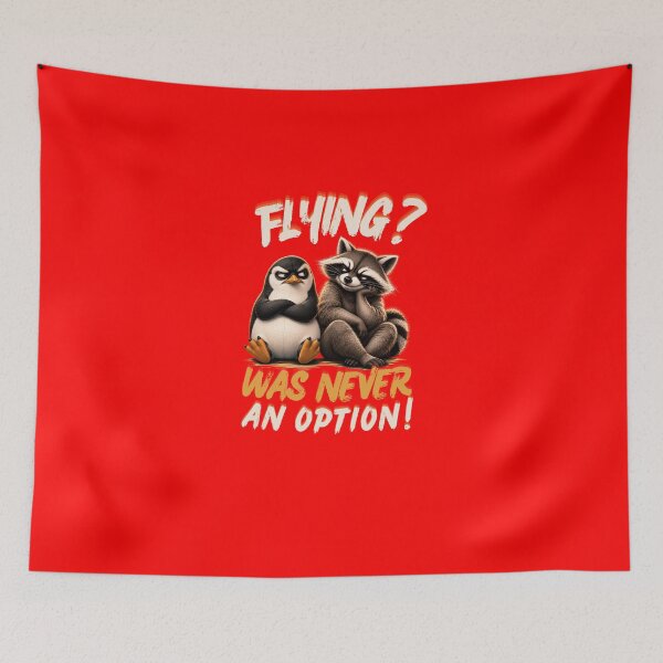 Item preview, Flying Was Never an Option!  Raccoon and Penguin designed and sold by Creative-Sanc.
