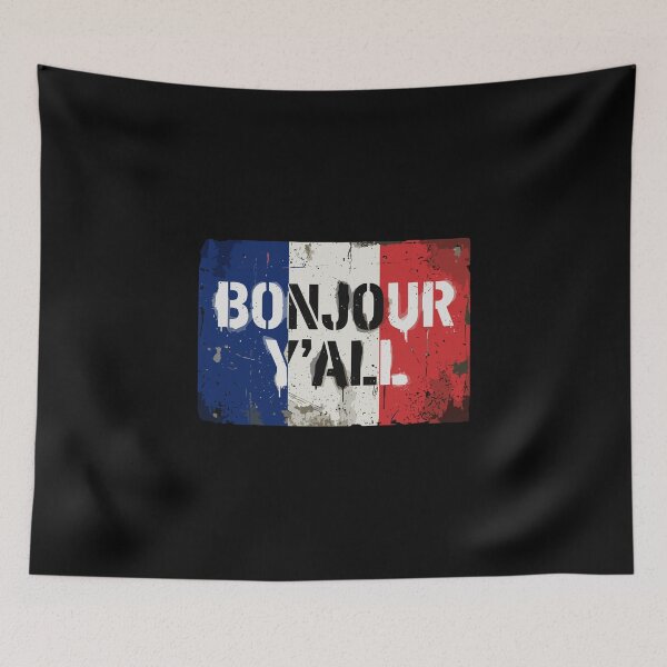 Item preview, Bonjour Y'all French Southern Cultural Humor designed and sold by PopStars1993.