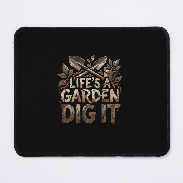 Item preview, Life's A Garden Dig It Gardener Plant Lover Nature designed and sold by PopStars1993.