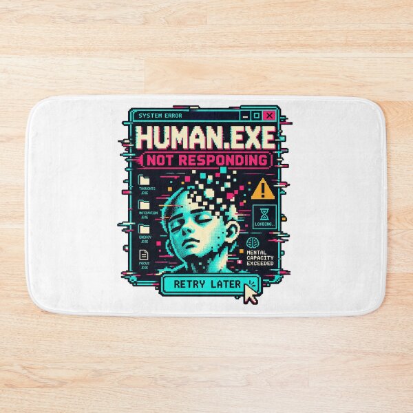Item preview, Human.exe Not Responding – Retro Computer Glitch designed and sold by Azagthoth.