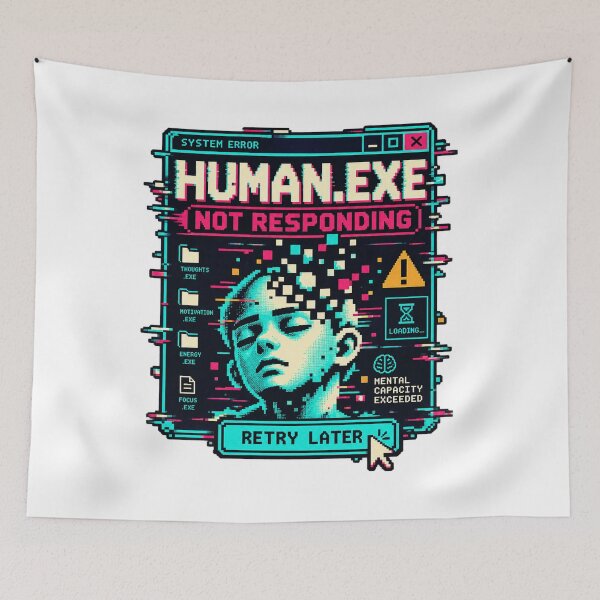 Item preview, Human.exe Not Responding – Retro Computer Glitch designed and sold by Azagthoth.