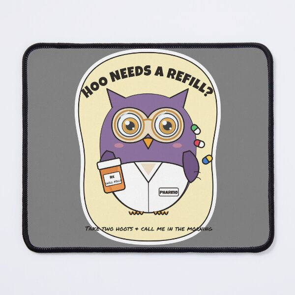 Item preview, Hoo Needs a Refill? Funny Owl Pharmacist designed and sold by atedesigns.