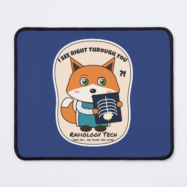 Item preview, I See Right Through You – Funny Fox Radiology Tech designed and sold by atedesigns.