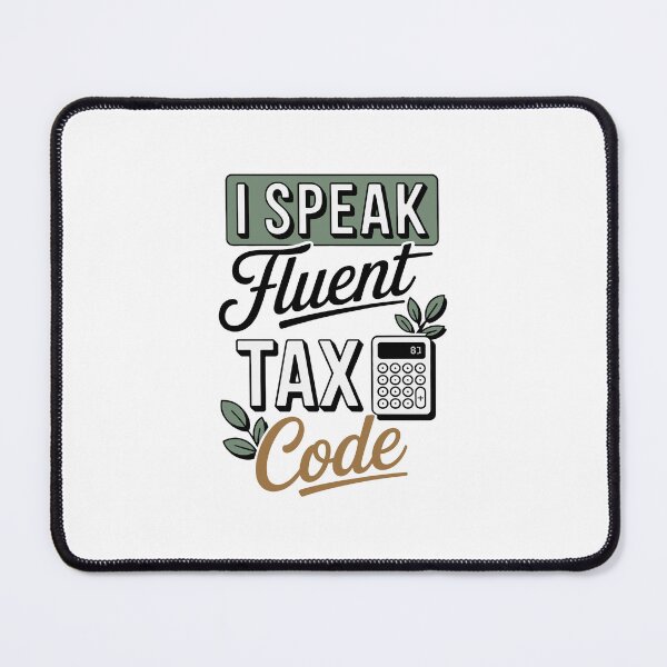 Item preview, I speak fluent tax code designed and sold by jkrphoto.