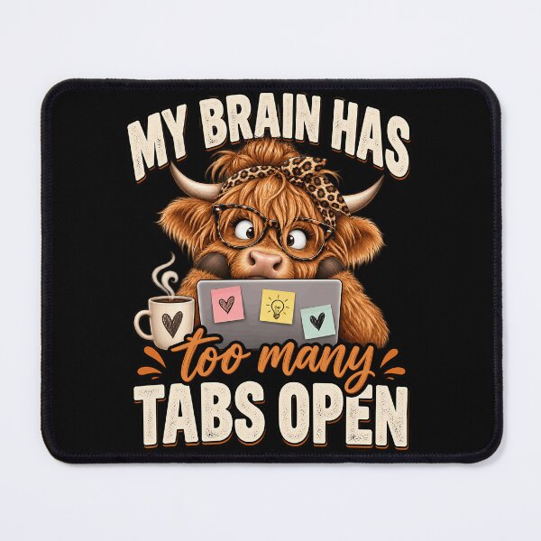 Item preview, My Brain Has Too Many Tabs Open – Funny Highland Cow Overthinking Work Humor designed and sold by PosiMCreations.