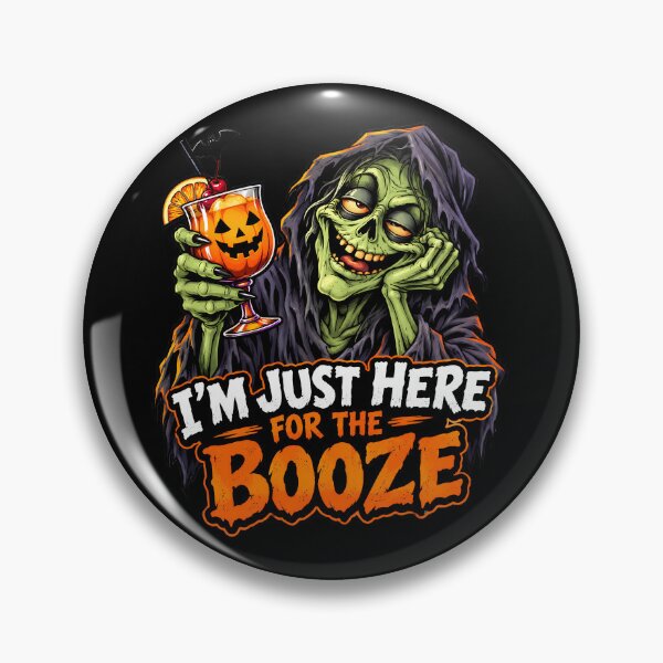 Item preview, I’m Just Here For The Booze designed and sold by VelvetRoom.