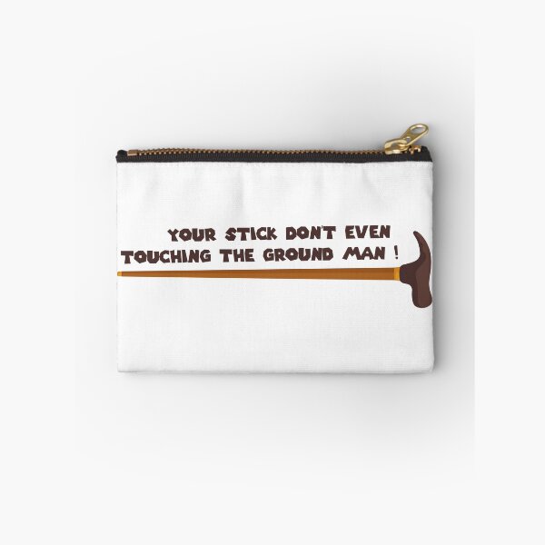 Item preview, “your stick don’t even touch the ground man!” - Meme Legends series designed and sold by Chimera Craft.