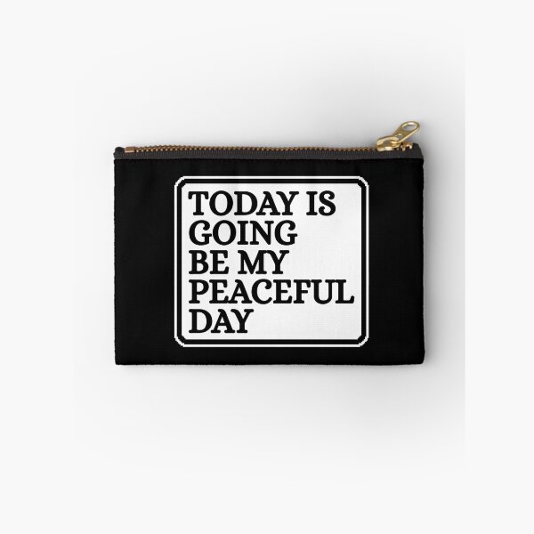 Item preview, Today Is Going Be My Peaceful Day designed and sold by Dondonmart.