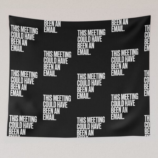Item preview, This Meeting Could Have Been An Email Shirt designed and sold by StudioBilly3000.