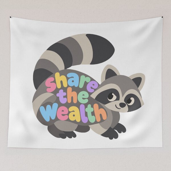Item preview, Share The Wealth Raccoon - Funny Redistribution Trash Panda designed and sold by dannydesignerco.