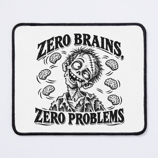 Item preview, Zero Brains, Zero Problems designed and sold by VelvetRoom.