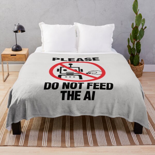 Item preview, Please Do Not Feed The Ai designed and sold by andromeda-redd.