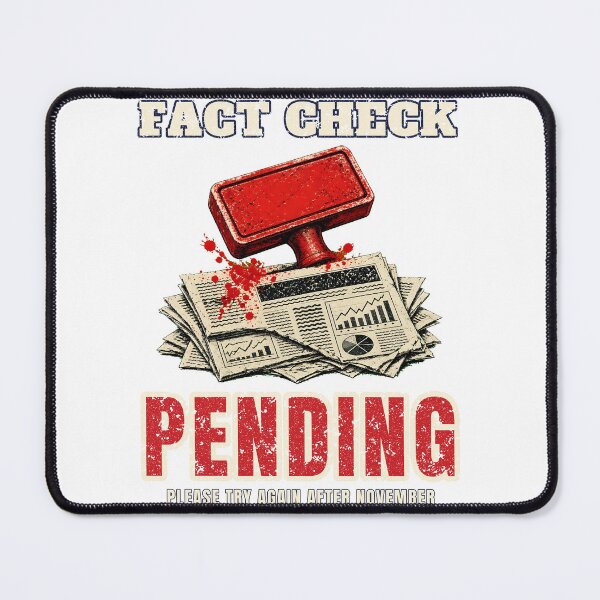 Item preview, Fact Check Pending Funny Election Midterms 2026 designed and sold by RobinHoodShirts.