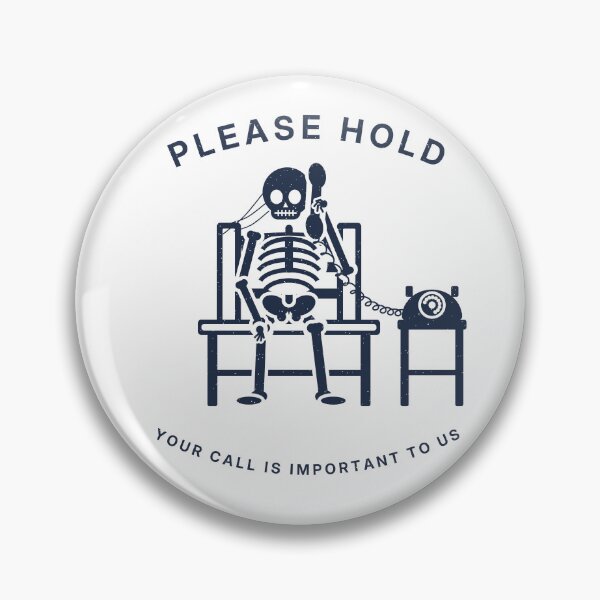Item preview, Please Hold Your Call Is Important Skeleton designed and sold by shopLSVdesigns.