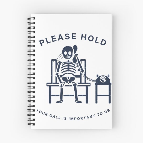 Item preview, Please Hold Your Call Is Important Skeleton designed and sold by shopLSVdesigns.