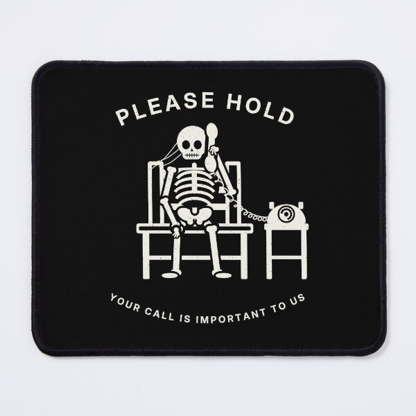 Item preview, Please Hold Your Call Is Important Skeleton designed and sold by shopLSVdesigns.