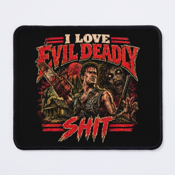 Item preview, I Love Evil Deadly Shit designed and sold by FunnyBums.