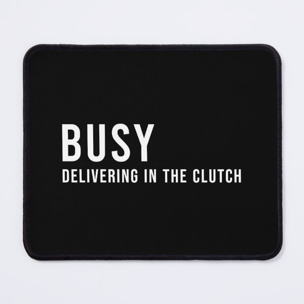 Item preview, BUSY DELIVERING IN THE CLUTCH, Unique designed and sold by villacreativa.