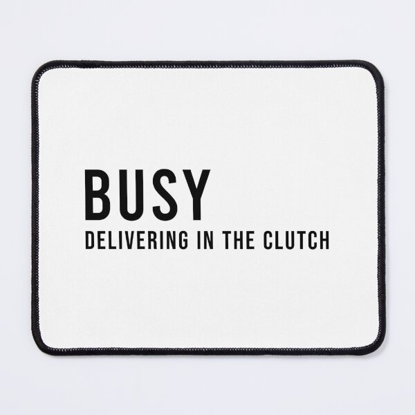 Item preview, BUSY DELIVERING IN THE CLUTCH, Unique designed and sold by villacreativa.