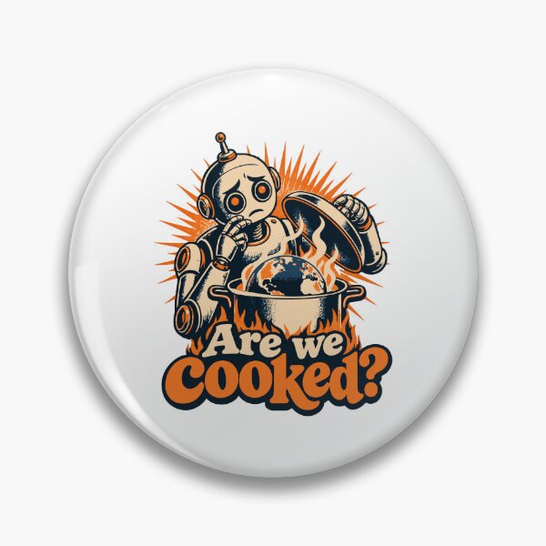 Item preview, Are We Cooked? Retro Sci-Fi Robot Graphic designed and sold by ThreadQuirk.