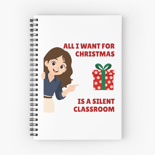 Item preview, All I Want For Christmas Is A Silent Classroom (Teacher Humor) designed and sold by LoveWhatYouDo.