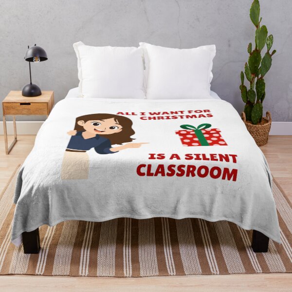 Item preview, All I Want For Christmas Is A Silent Classroom (Teacher Humor) designed and sold by LoveWhatYouDo.