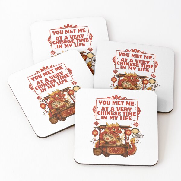 Item preview, You Met Me at a Very Chinese Time in My Life - Funny Dragon Chinese Time Quote designed and sold by CutieGalore.