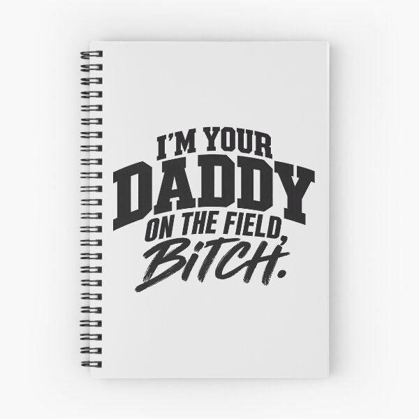 Item preview, I'm Your Daddy on The Field designed and sold by DeviantMerch.