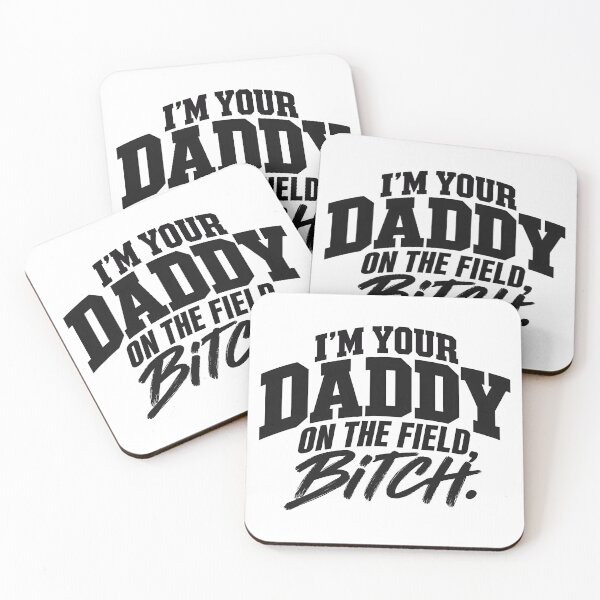 Item preview, I'm Your Daddy on The Field designed and sold by DeviantMerch.