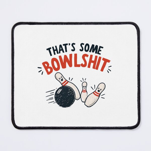 Item preview, That’s Some Bowlshit – Funny Bowling Pun Design designed and sold by CutieGalore.