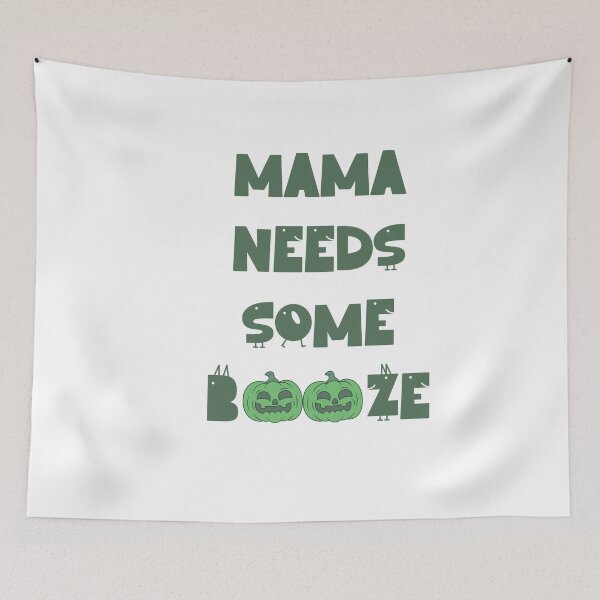 Item preview, Mama Needs Some Booze Green Pumpkin Typography designed and sold by MOSIDRIP™.