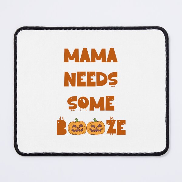 Item preview, Mama Needs Some Booze Pumpkin Lettering designed and sold by MOSIDRIP™.