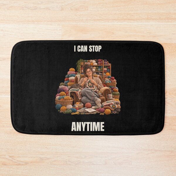 Item preview, I Can Stop Anytime – Funny Crochet Yarn Lover designed and sold by GeekAnglerStore.