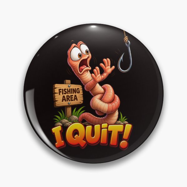 Item preview, Funny Earthworm – I Quit Fishing! designed and sold by Tadeusz1.