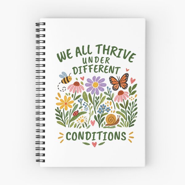 Item preview, We All Thrive Under Different Conditions – Inspirational Botanical  Design designed and sold by CutieGalore.