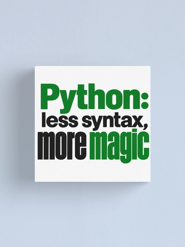 Thumbnail 1 of 3, Canvas Print, Python Less Syntax More Magic Funny Programmer Typography designed and sold by ThreadQuirk.