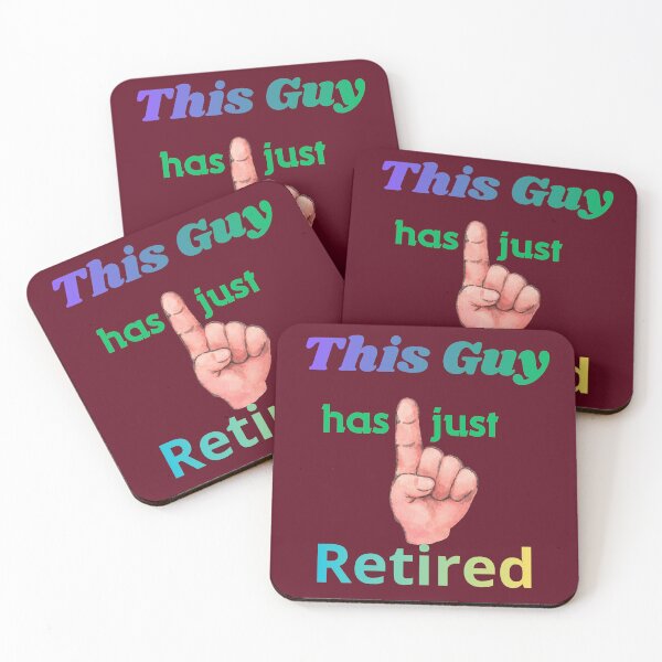 Item preview, This Guy Has Just Retired – Funny Retirement Gift designed and sold by Evelashop.
