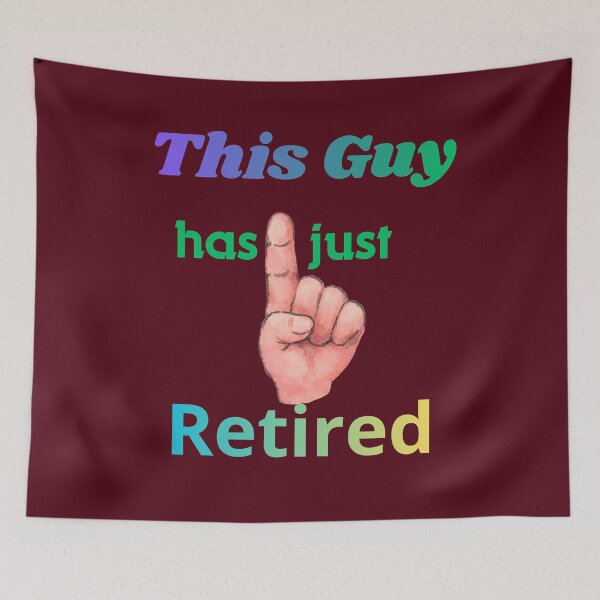 Item preview, This Guy Has Just Retired – Funny Retirement Gift designed and sold by Evelashop.