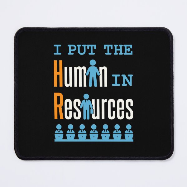 Item preview, HR I Put the Human in Resource designed and sold by jaygo.