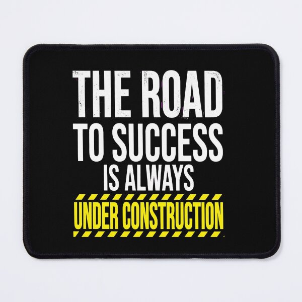 Item preview, The Road To Success Is Always Under Construction - Entrepreneur designed and sold by Vibe-Vary.