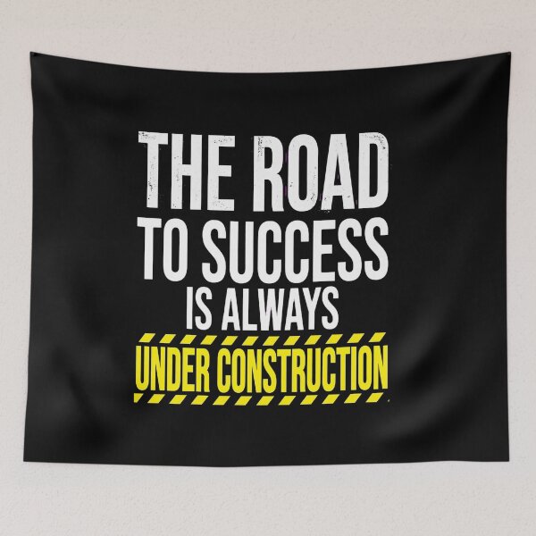 Item preview, The Road To Success Is Always Under Construction - Entrepreneur designed and sold by Vibe-Vary.