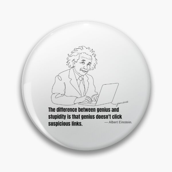 Item preview, Genius Suspicious Link Cybersecurity Joke designed and sold by PaveyBooks.