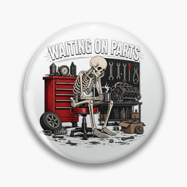 Item preview, Waiting On Parts Skeleton Mechanic Humor designed and sold by Maladies.